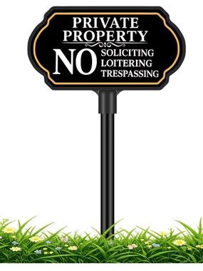 Private Property No Soliciting/Loitering/Trespassing Lawn Sign